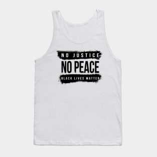 No justice No Peace Black Lives Matter Tank Top